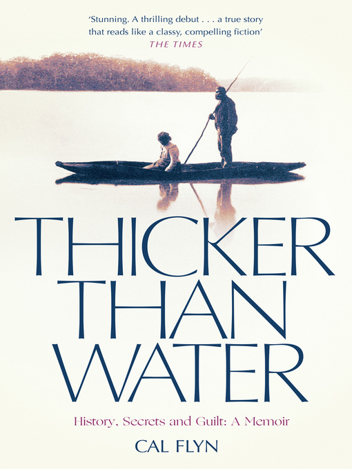 Title details for Thicker Than Water by Cal Flyn - Available